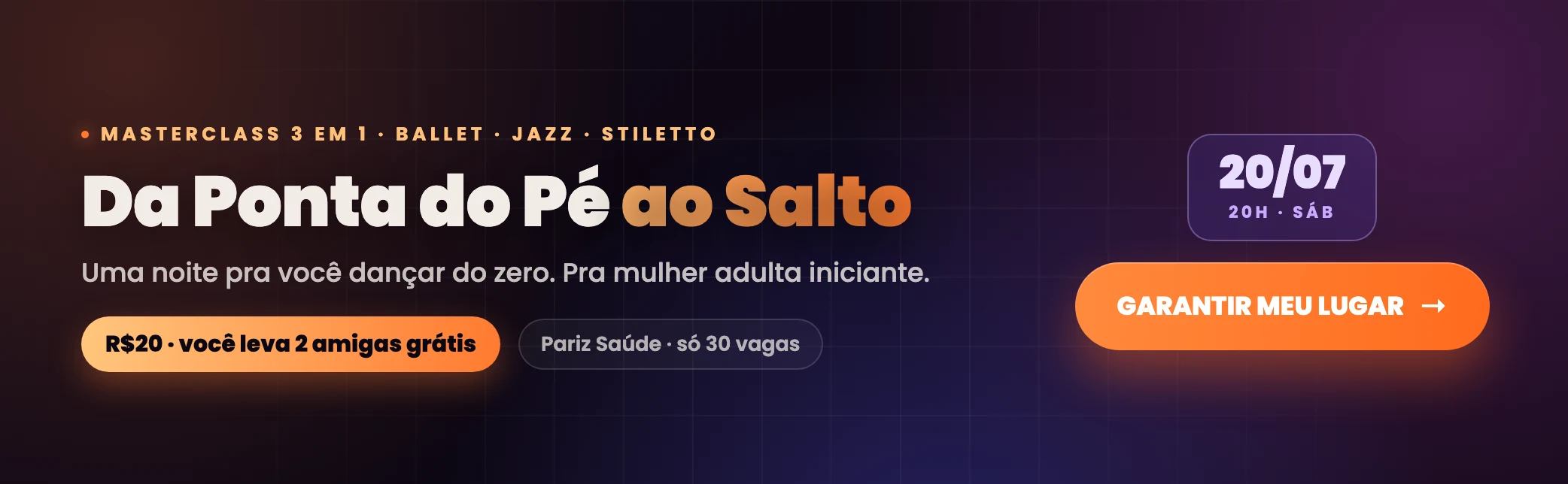 Masterclass Da Ponta do Pé ao Salto — 20/07 na Pariz Saúde
